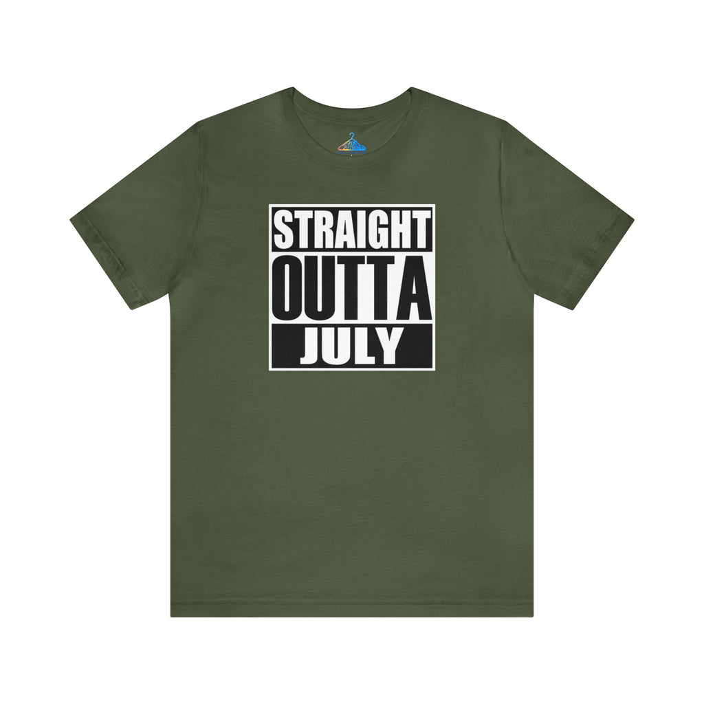 Straight Outta July T-Shirt - Eventclothing.com