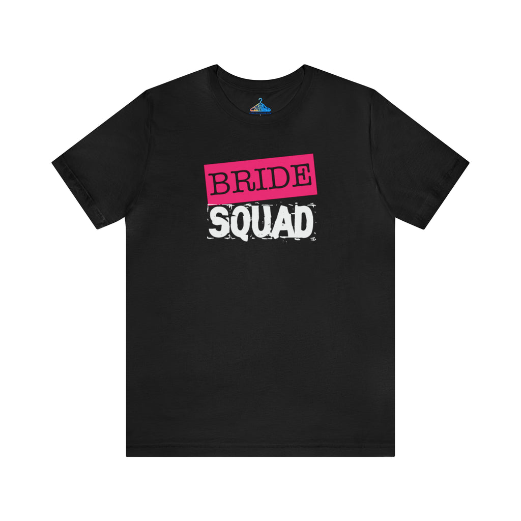 Bride Squad T-Shirt - Eventclothing.com