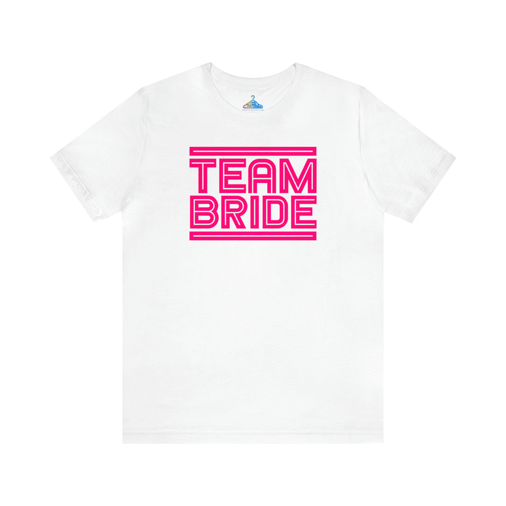 Team Bride T-Shirt - Eventclothing.com