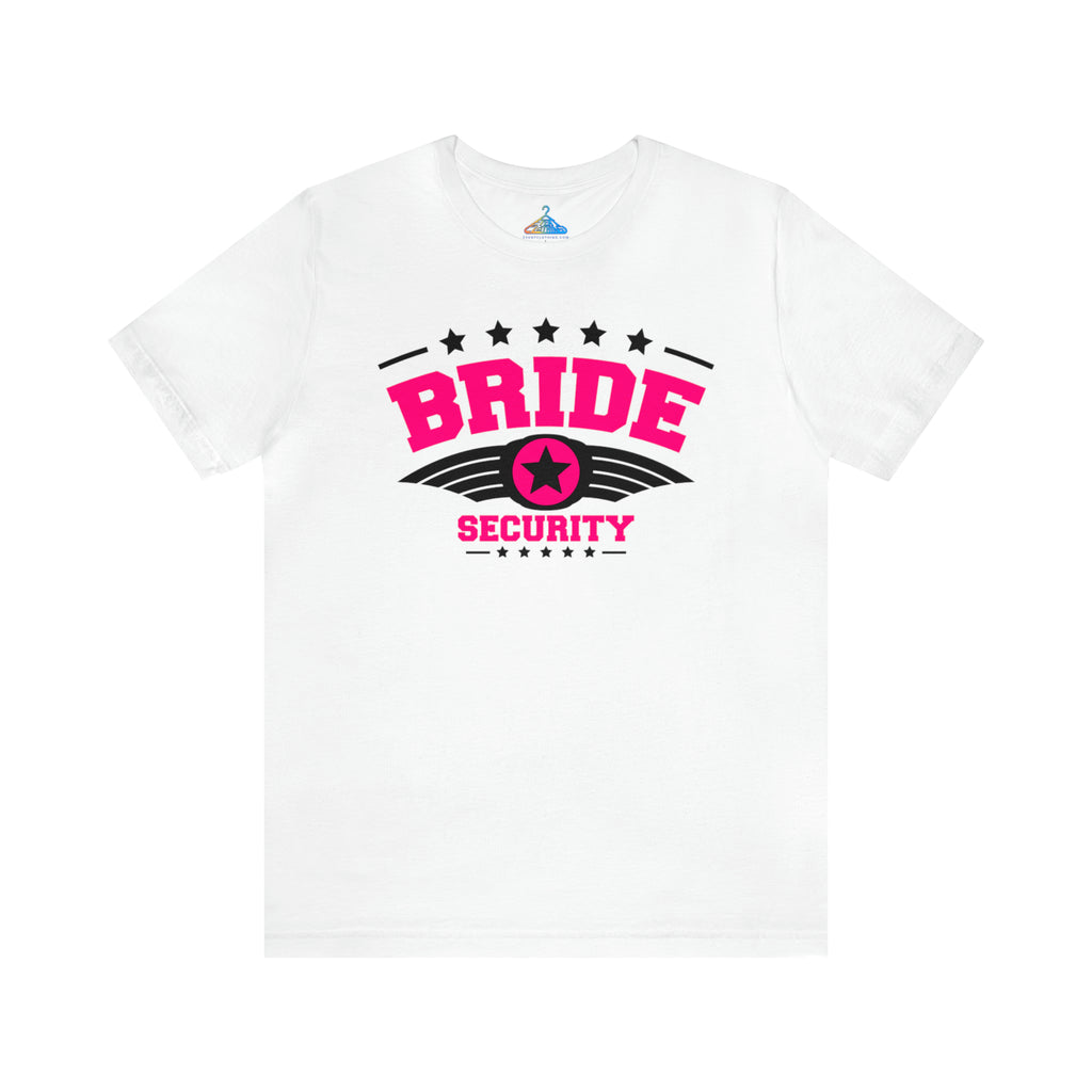 Bride Security T-Shirt - Eventclothing.com