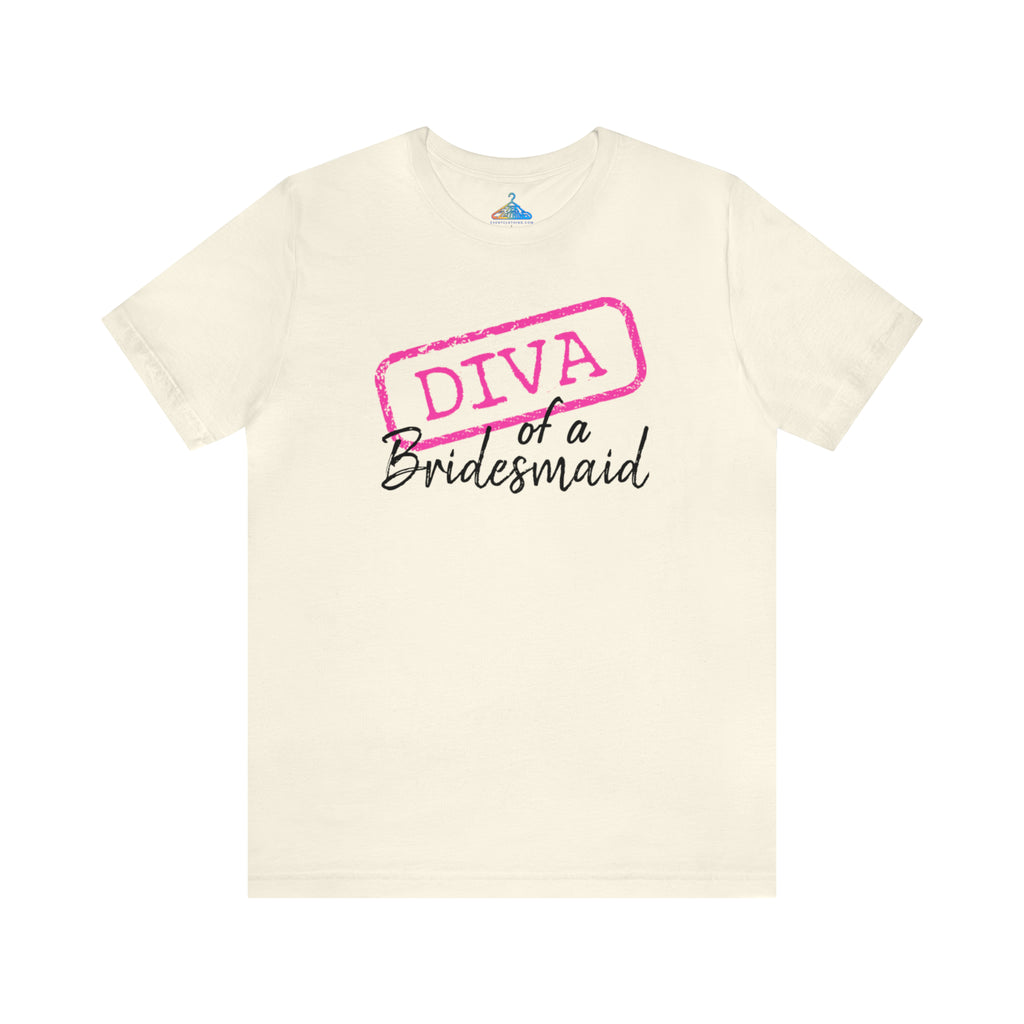 Diva of A Bridesmaid T-Shirt - Eventclothing.com