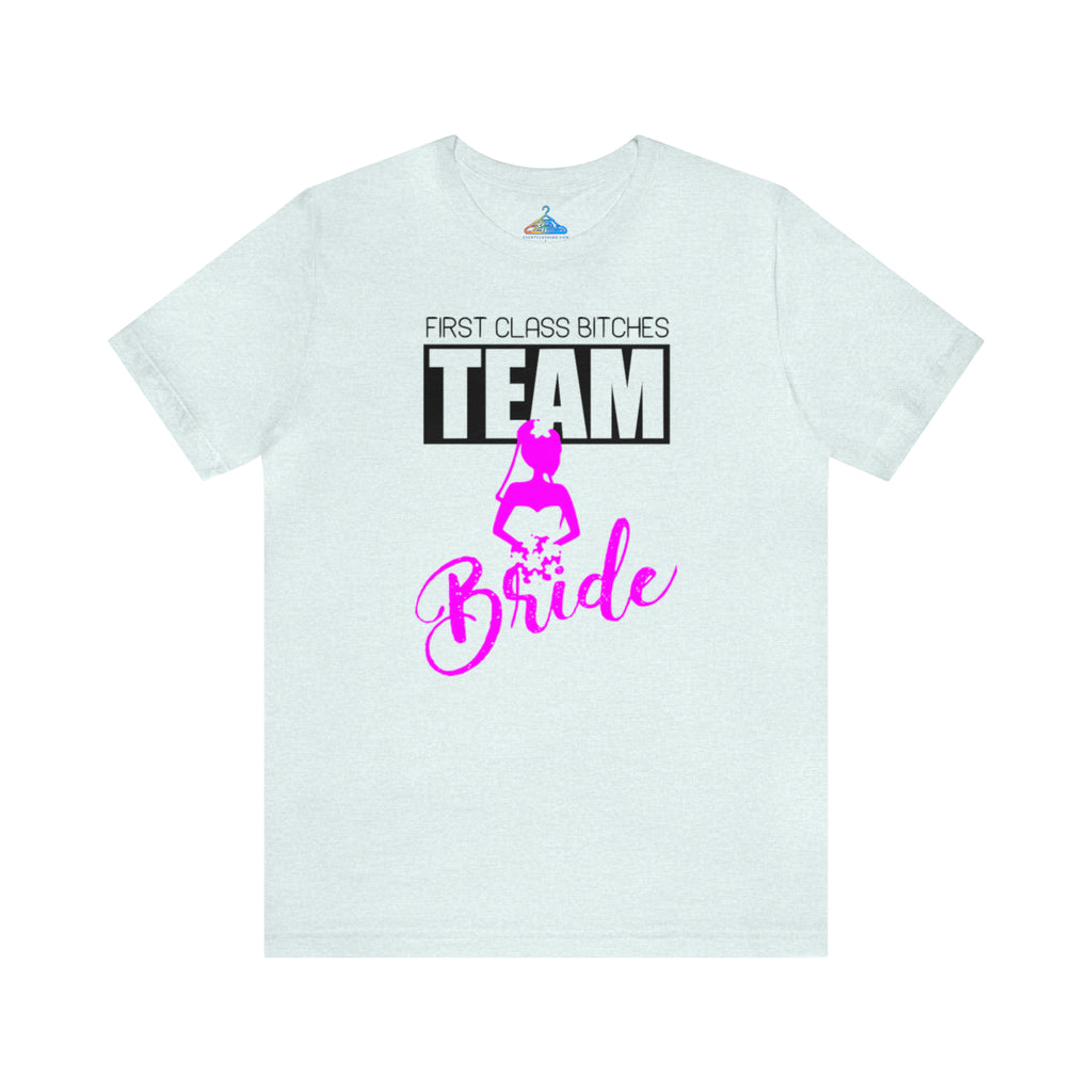 First Class Bitches Team T-Shirt - Eventclothing.com