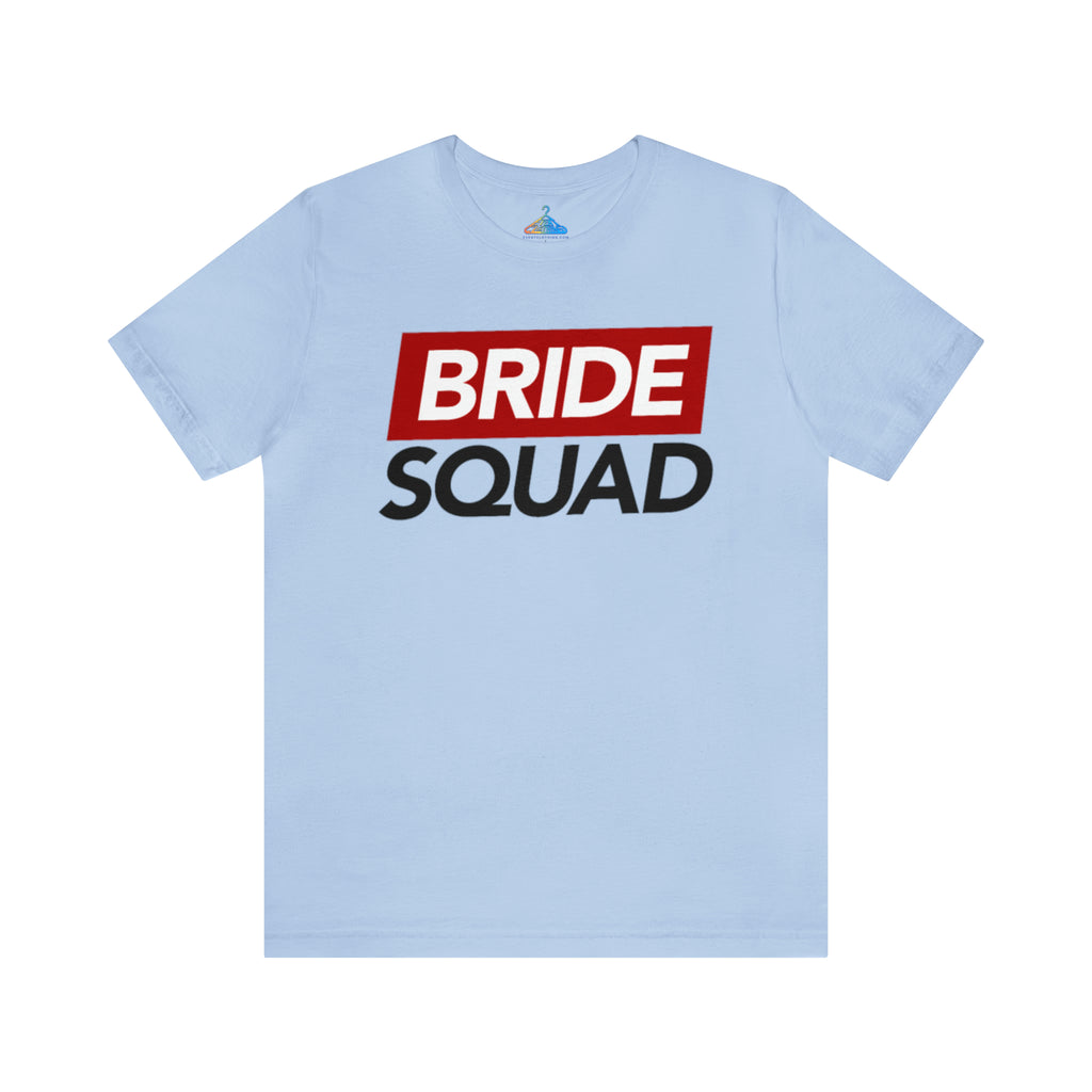 Bride Squad T-Shirt - Eventclothing.com