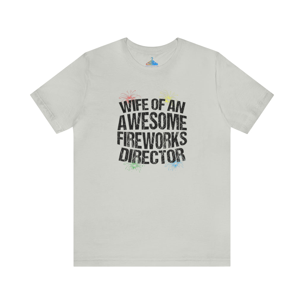 Wife of an Awesome Fireworks Director T-Shirt - Eventclothing.com