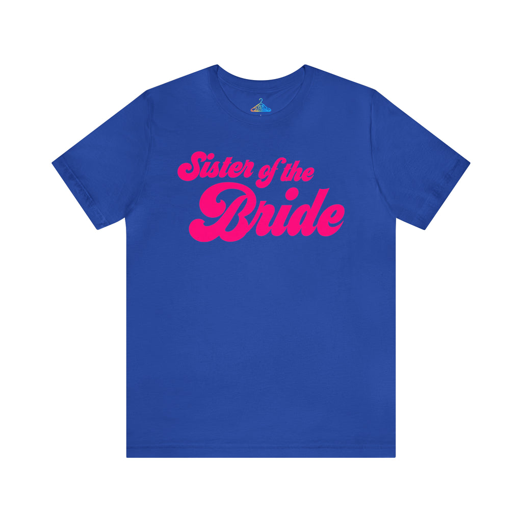 Sister of The Bride T-Shirt - Eventclothing.com