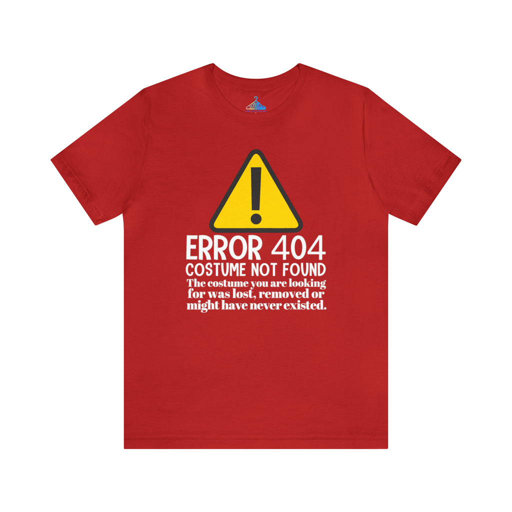 Error Costume Not Found T-Shirt - Eventclothing.com