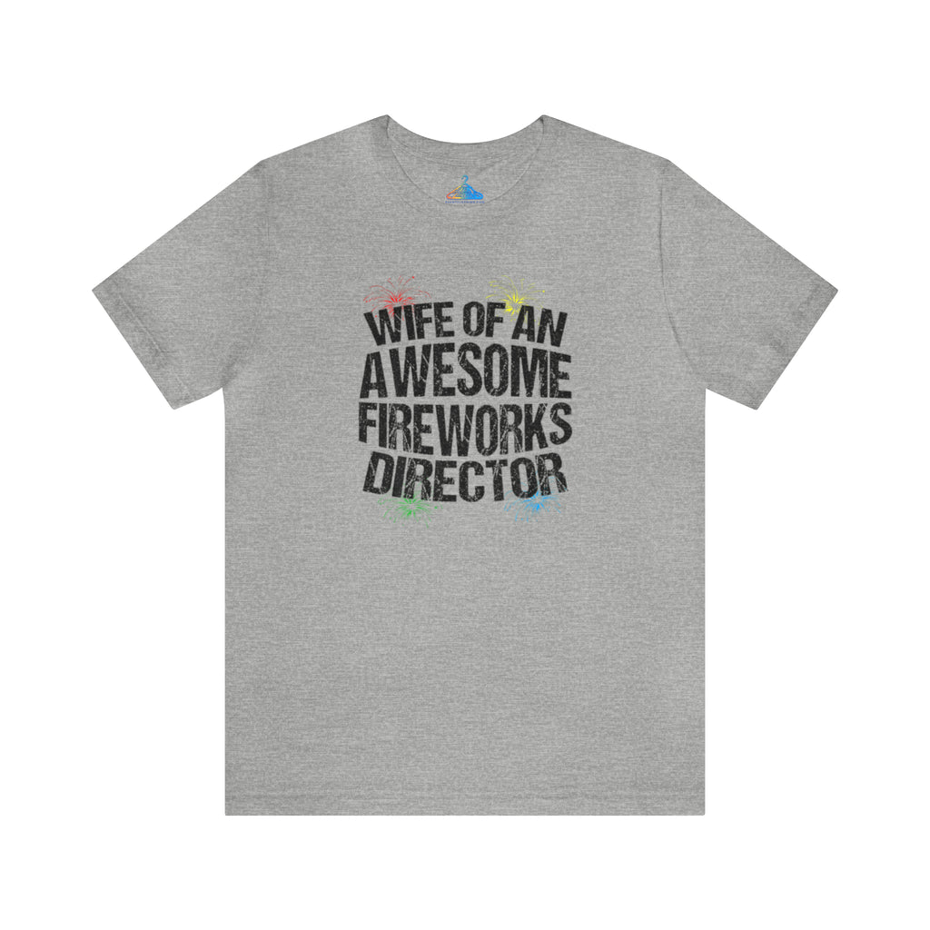 Wife of an Awesome Fireworks Director T-Shirt - Eventclothing.com