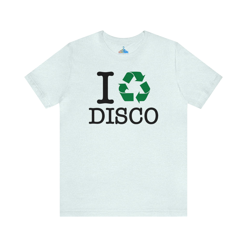 I Recycle Disco T-Shirt - Eventclothing.com