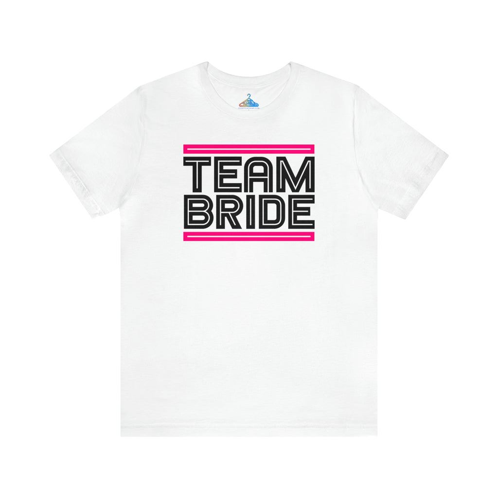 Team Bride T-Shirt - Eventclothing.com