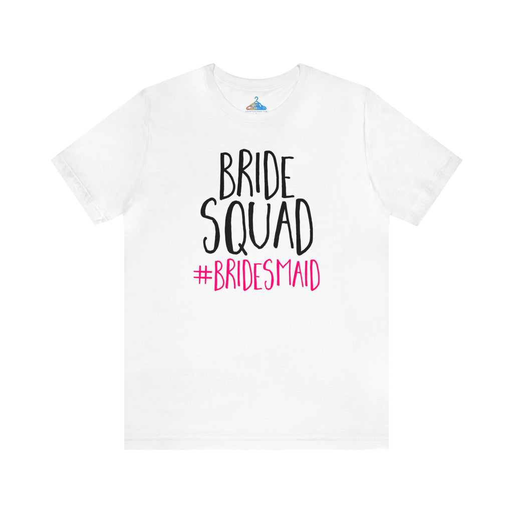 Bride Squad T-Shirt - Eventclothing.com