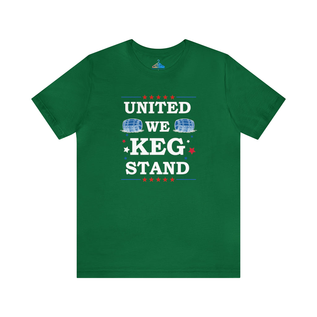 United We Keg Stand T-Shirt - Eventclothing.com