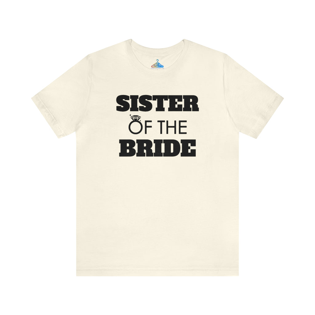 Sister of The Bride T-Shirt - Eventclothing.com