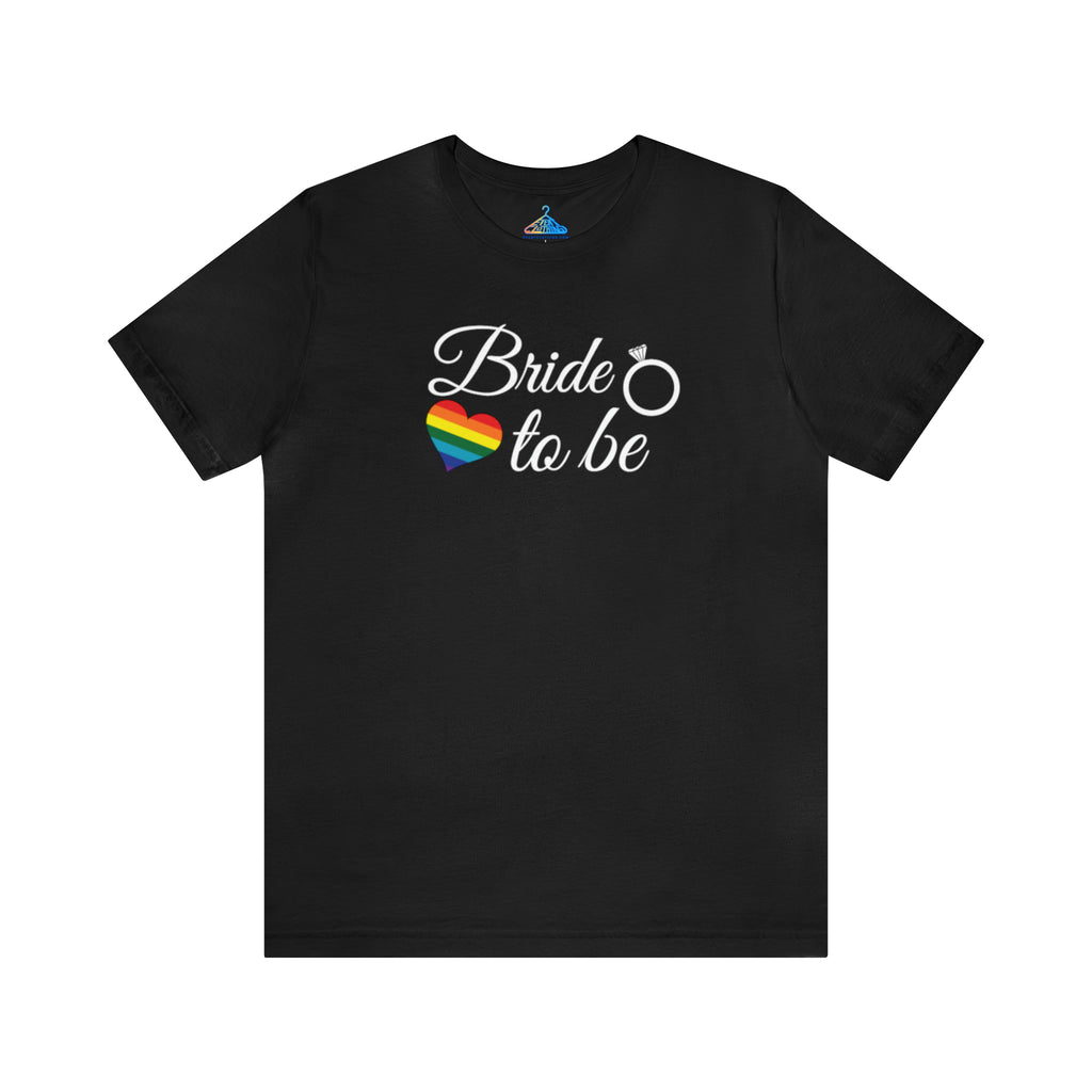 Bride To Be T-Shirt - Eventclothing.com