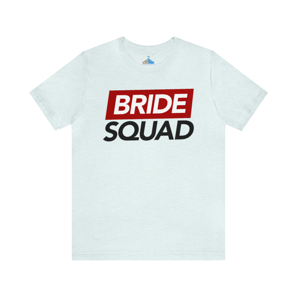 Bride Squad T-Shirt - Eventclothing.com