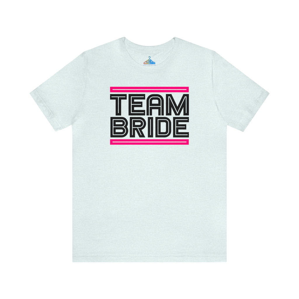 Team Bride T-Shirt - Eventclothing.com