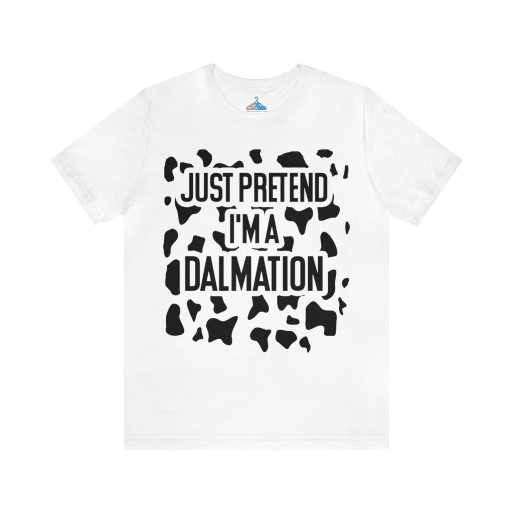 Pretend Im A Dalmation T-Shirt - Eventclothing.com