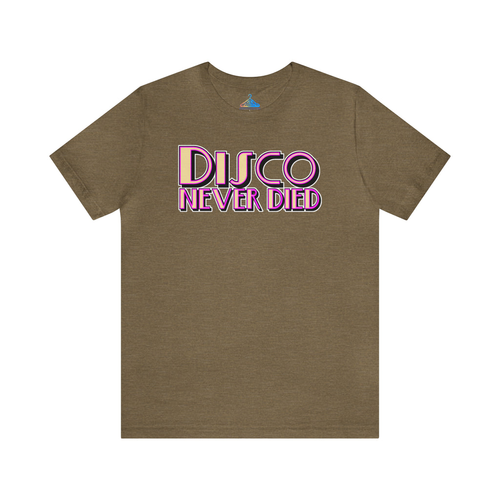 Disco Never died T-Shirt - Eventclothing.com