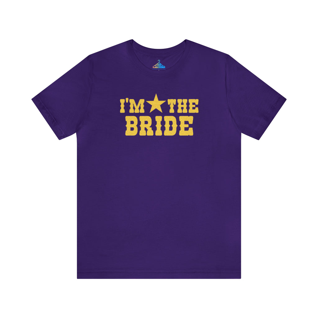 Im The Bride T-Shirt - Eventclothing.com