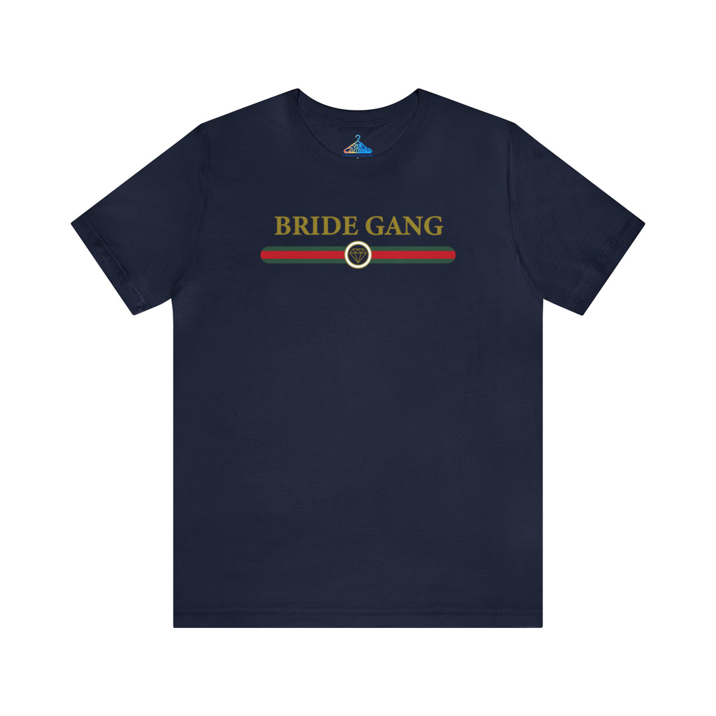 Bride Gang T-Shirt - Eventclothing.com