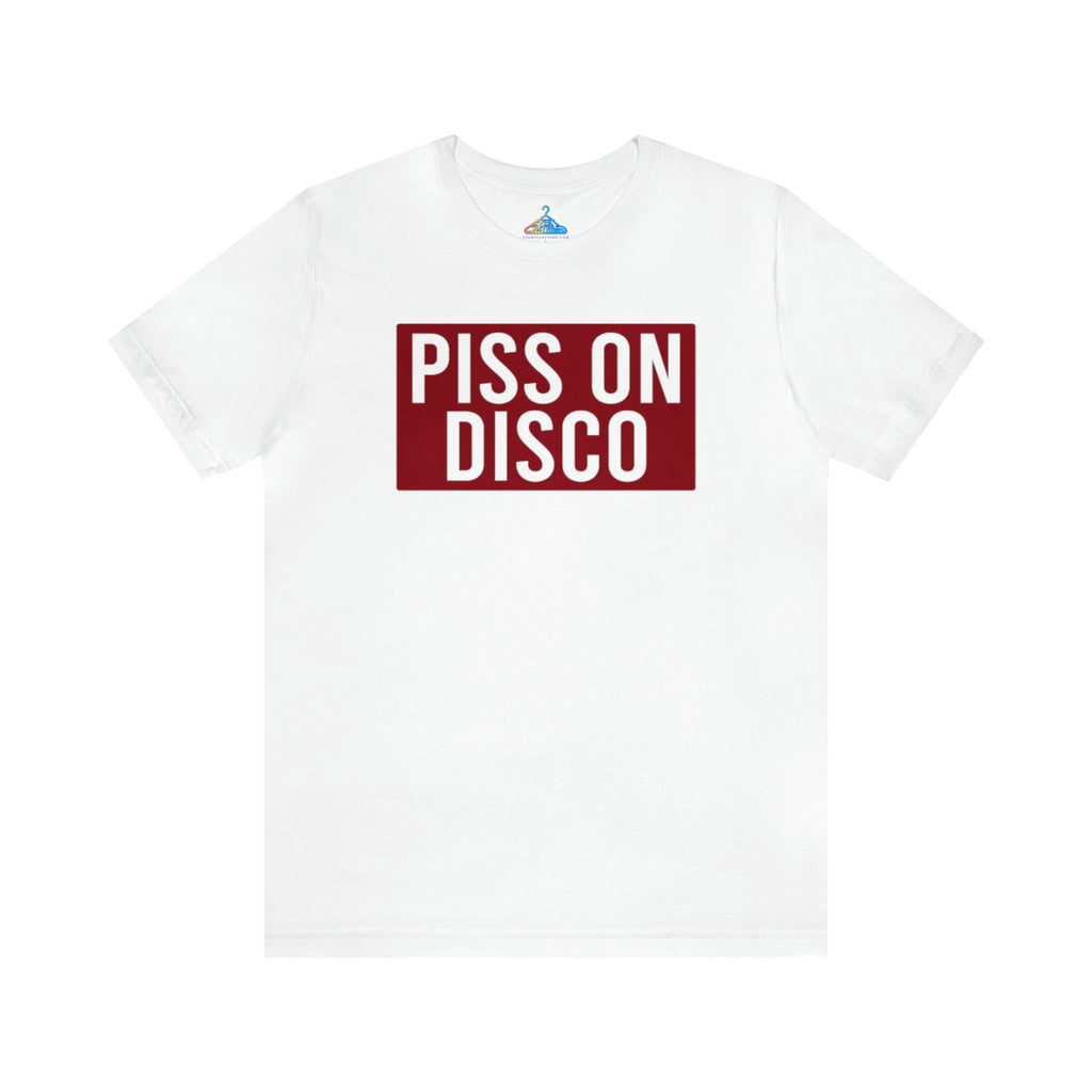 Piss On Disco T-Shirt - Eventclothing.com