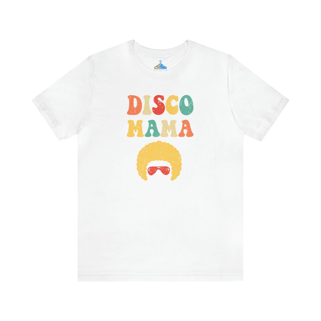 Disco Mama T-Shirt - Eventclothing.com