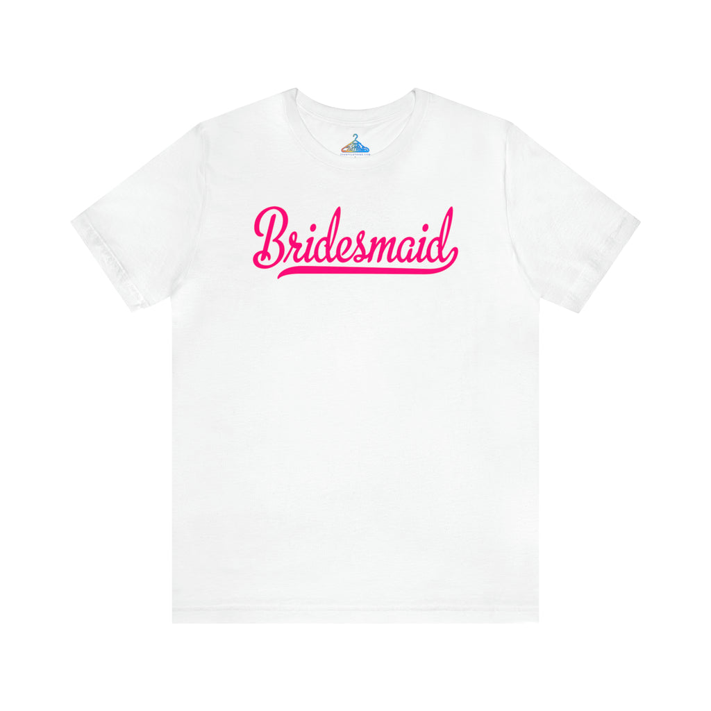 Bridesmaid T-Shirt - Eventclothing.com