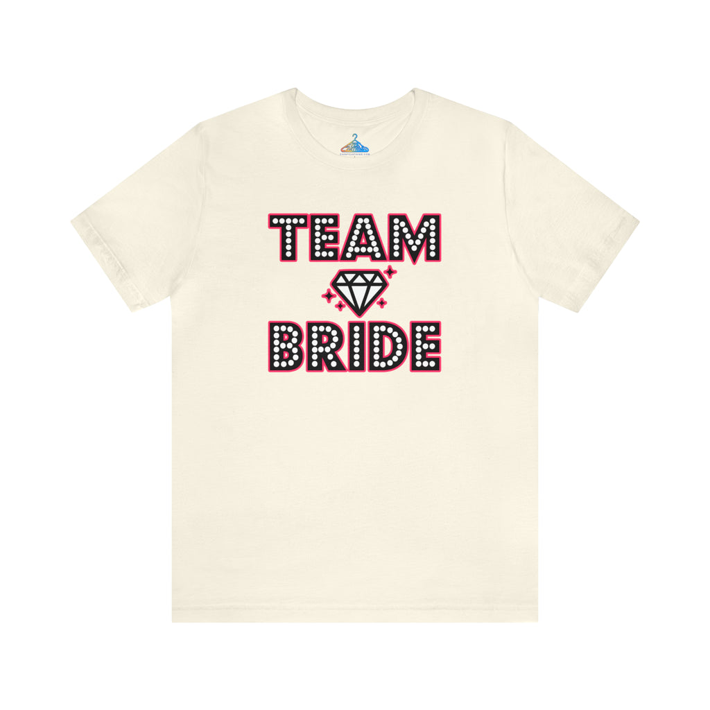 Team Bride T-Shirt - Eventclothing.com