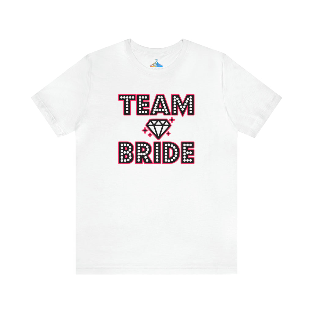 Team Bride T-Shirt - Eventclothing.com