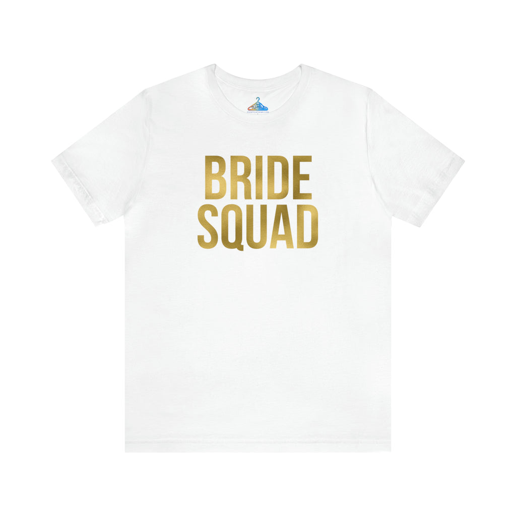 Bride Squad T-Shirt - Eventclothing.com