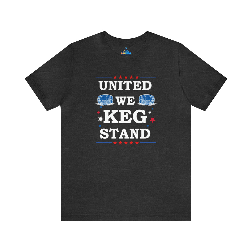 United We Keg Stand T-Shirt - Eventclothing.com