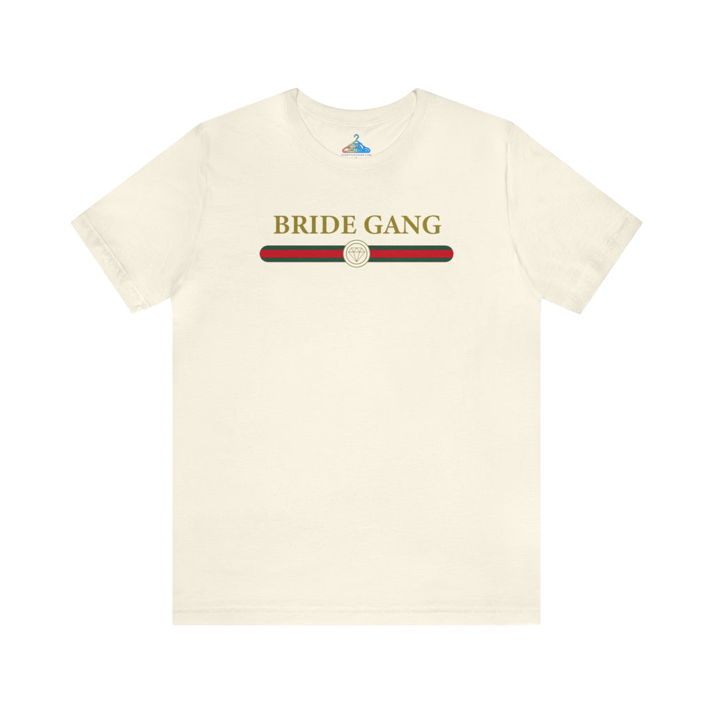 Bride Gang T-Shirt - Eventclothing.com