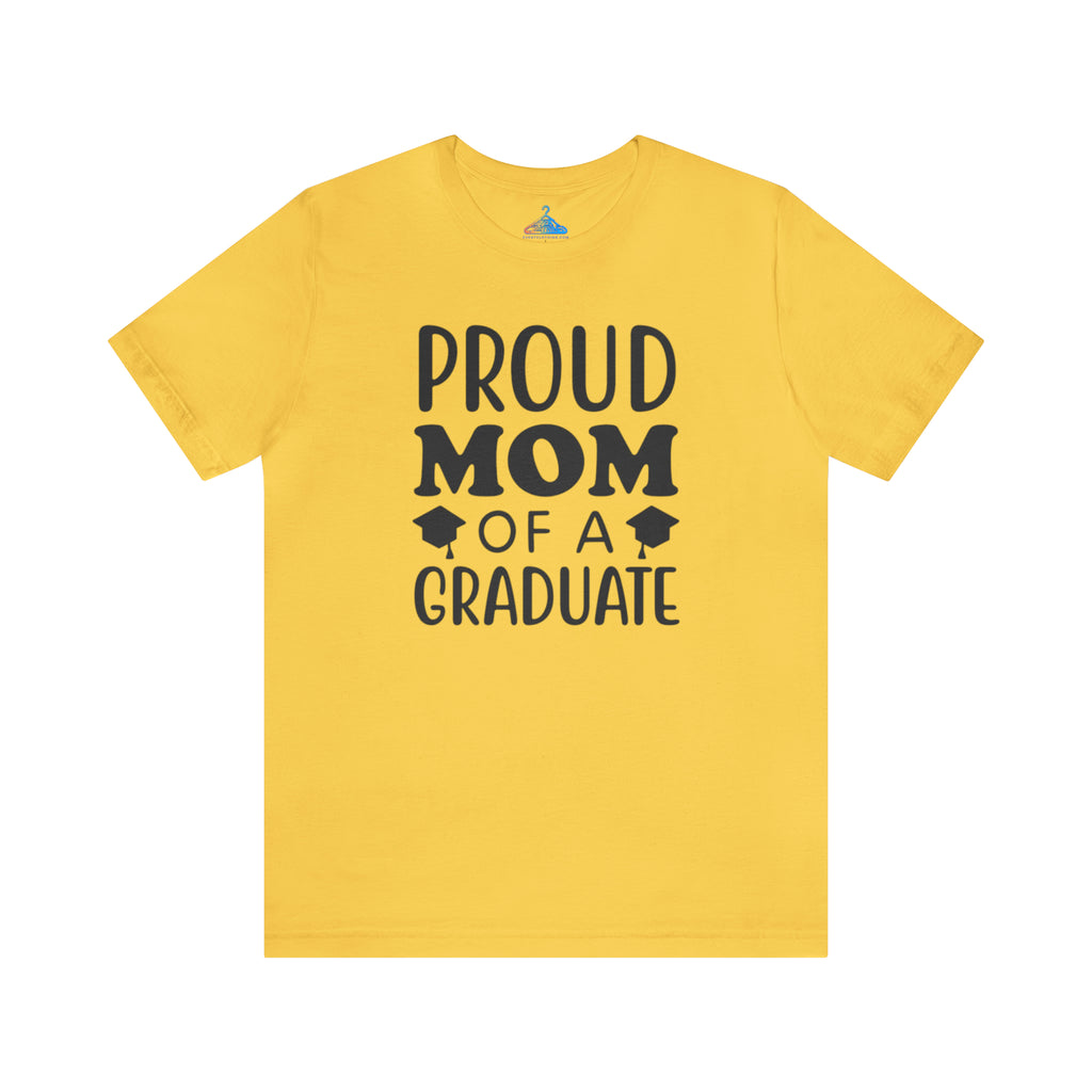 Proud Mom Of A Graduate T-Shirt - Eventclothing.com