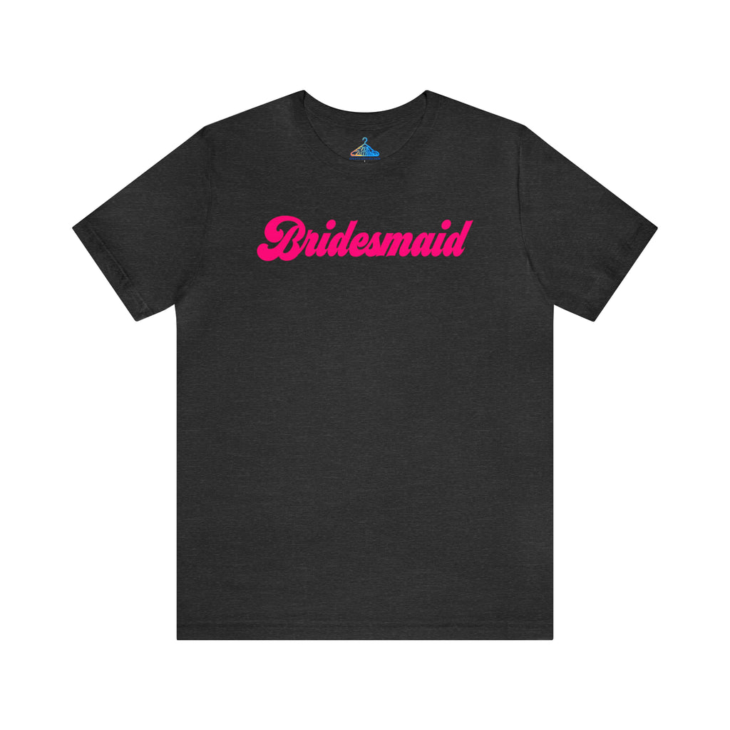 Bridesmaid T-Shirt - Eventclothing.com