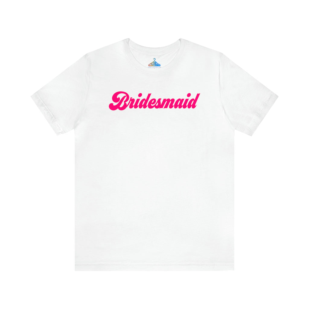 Bridesmaid T-Shirt - Eventclothing.com