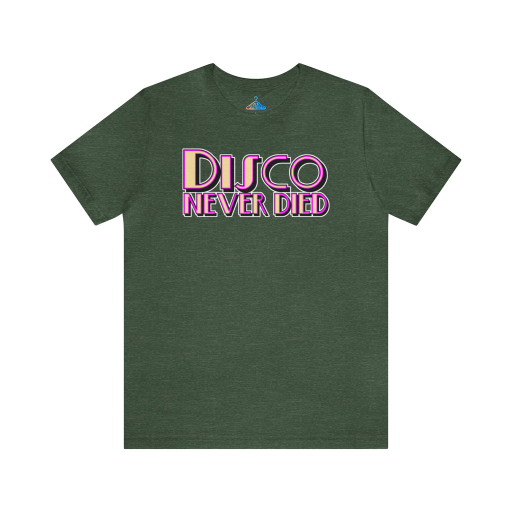 Disco Never died T-Shirt - Eventclothing.com