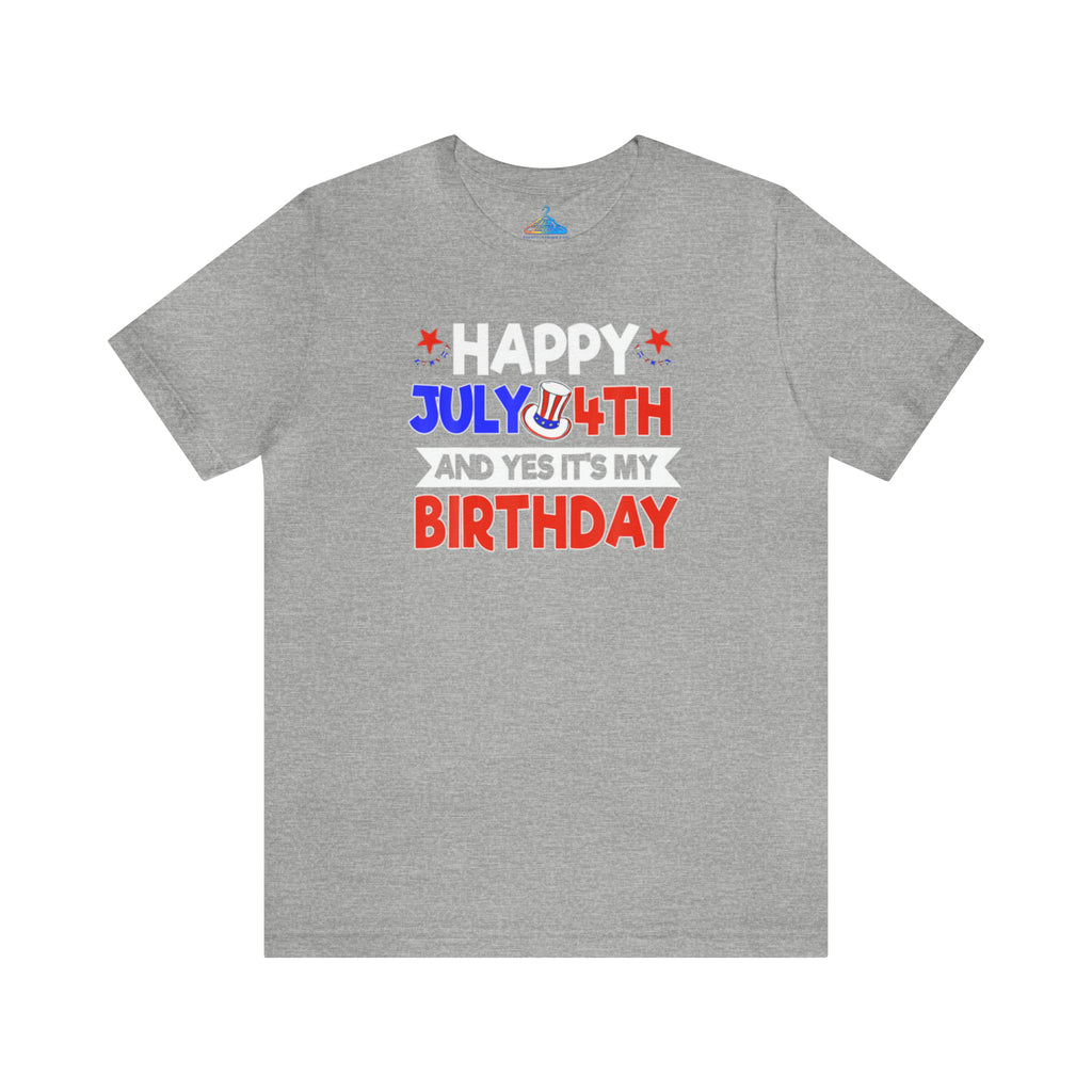 Fourth of July Birthday T-Shirt - Eventclothing.com