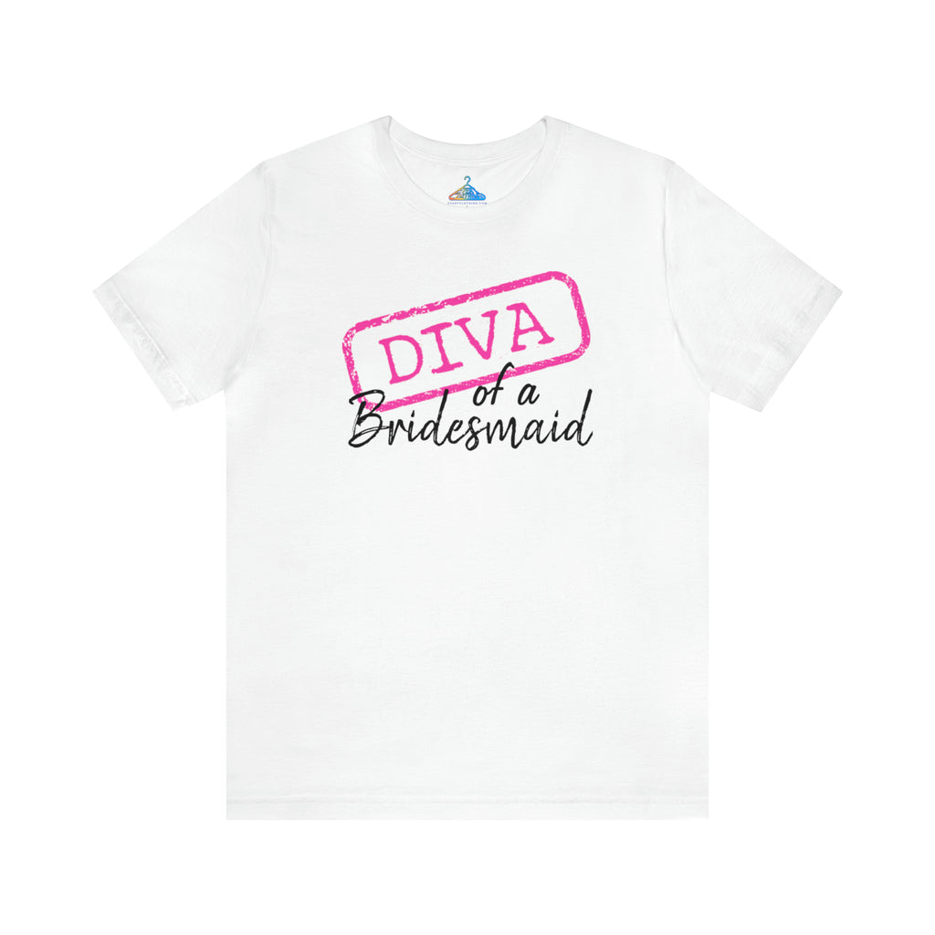 Diva of A Bridesmaid T-Shirt - Eventclothing.com