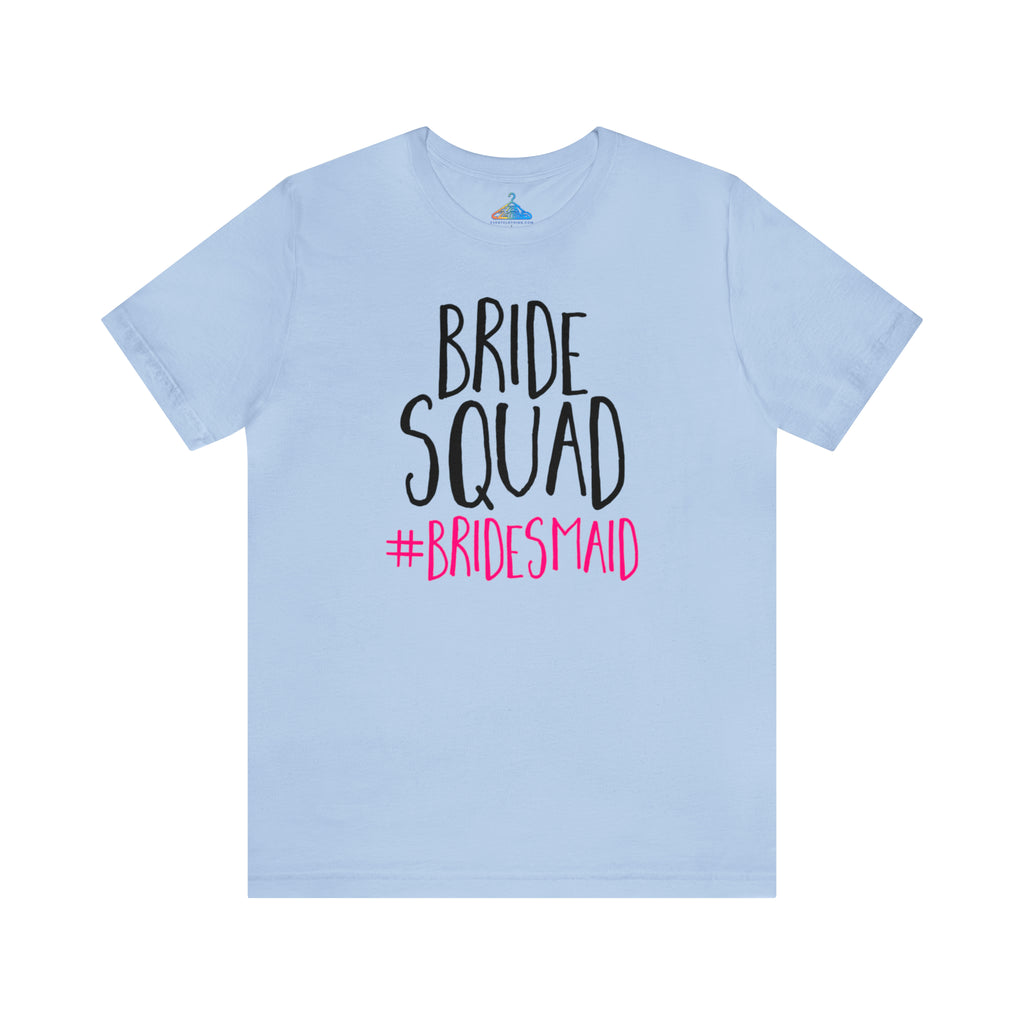 Bride Squad T-Shirt - Eventclothing.com