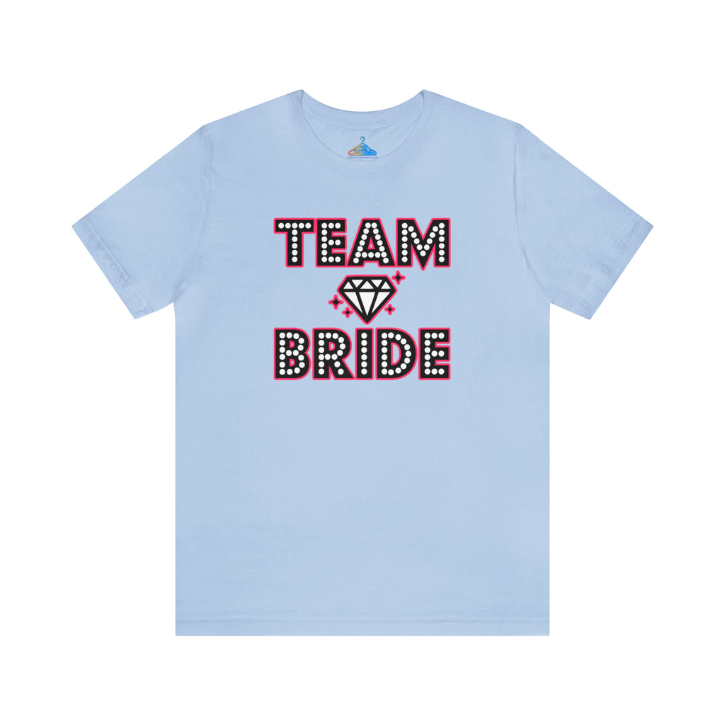 Team Bride T-Shirt - Eventclothing.com