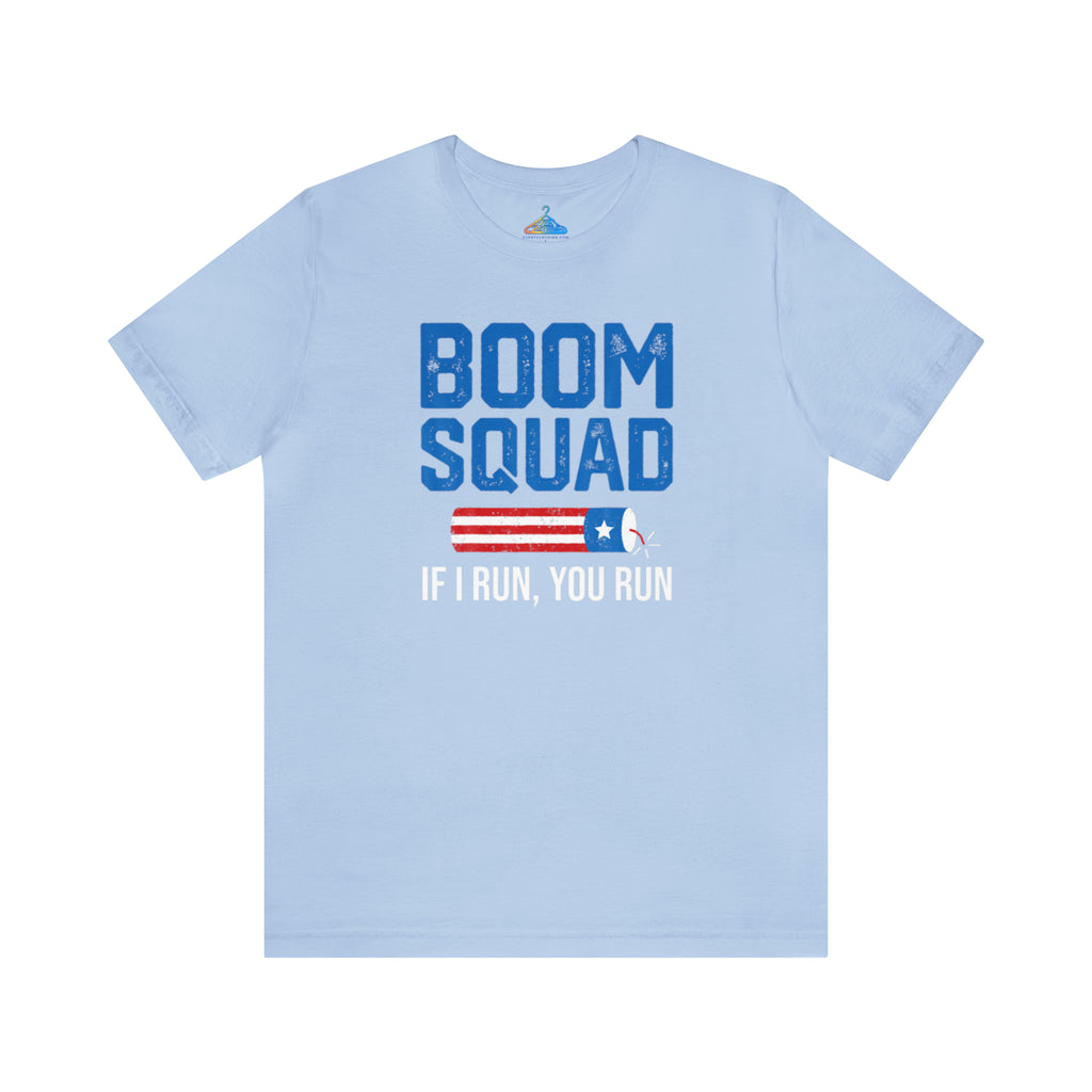 Boom Squad If I Run You Run T-Shirt - Eventclothing.com