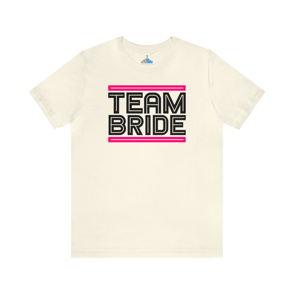 Team Bride T-Shirt - Eventclothing.com