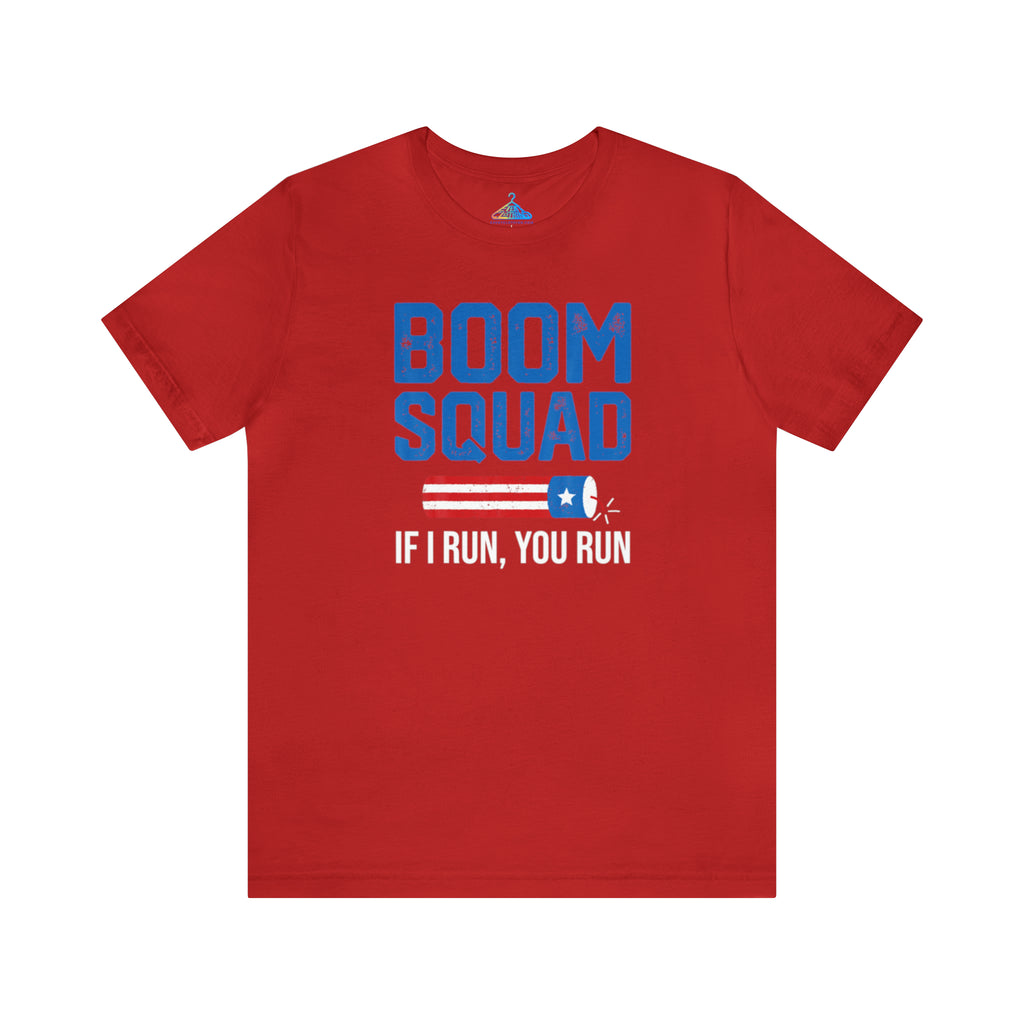 Boom Squad If I Run You Run T-Shirt - Eventclothing.com