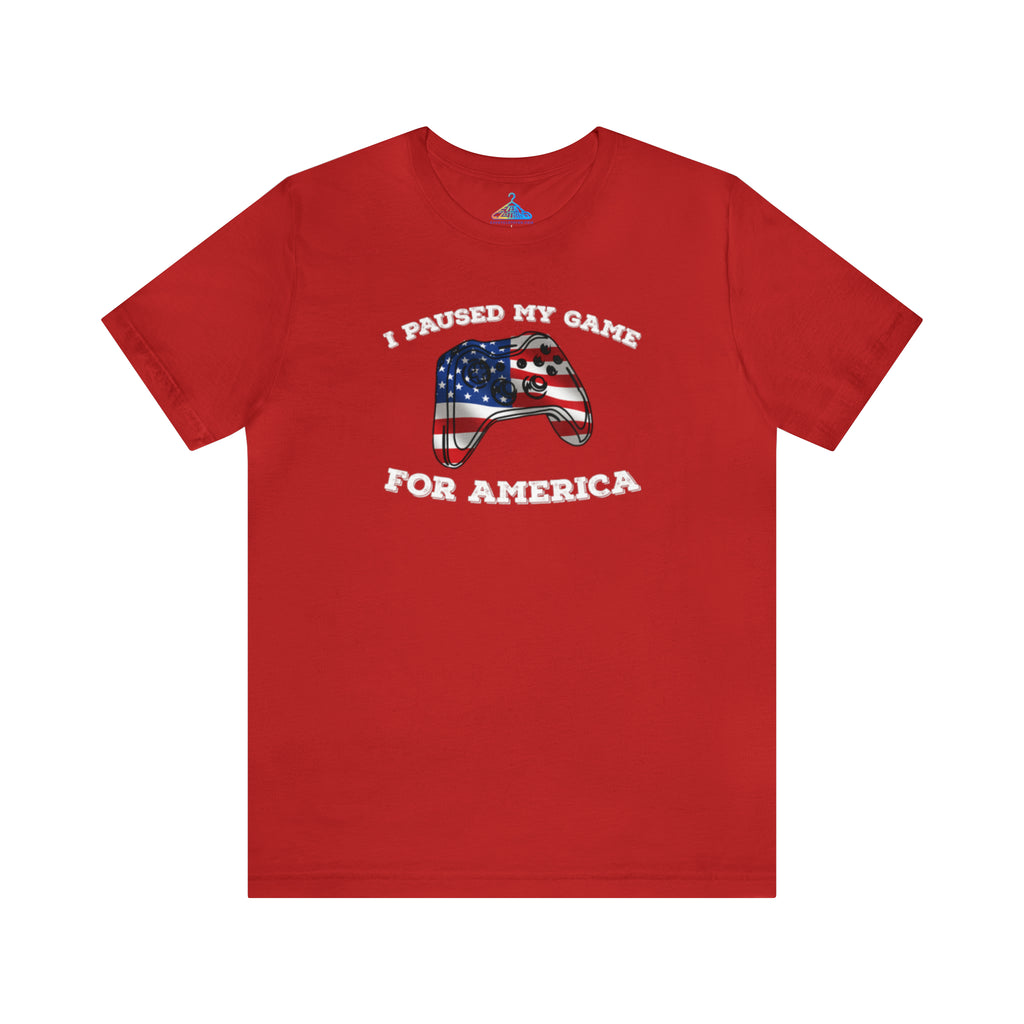 I Paused My Game for America T-Shirt - Eventclothing.com