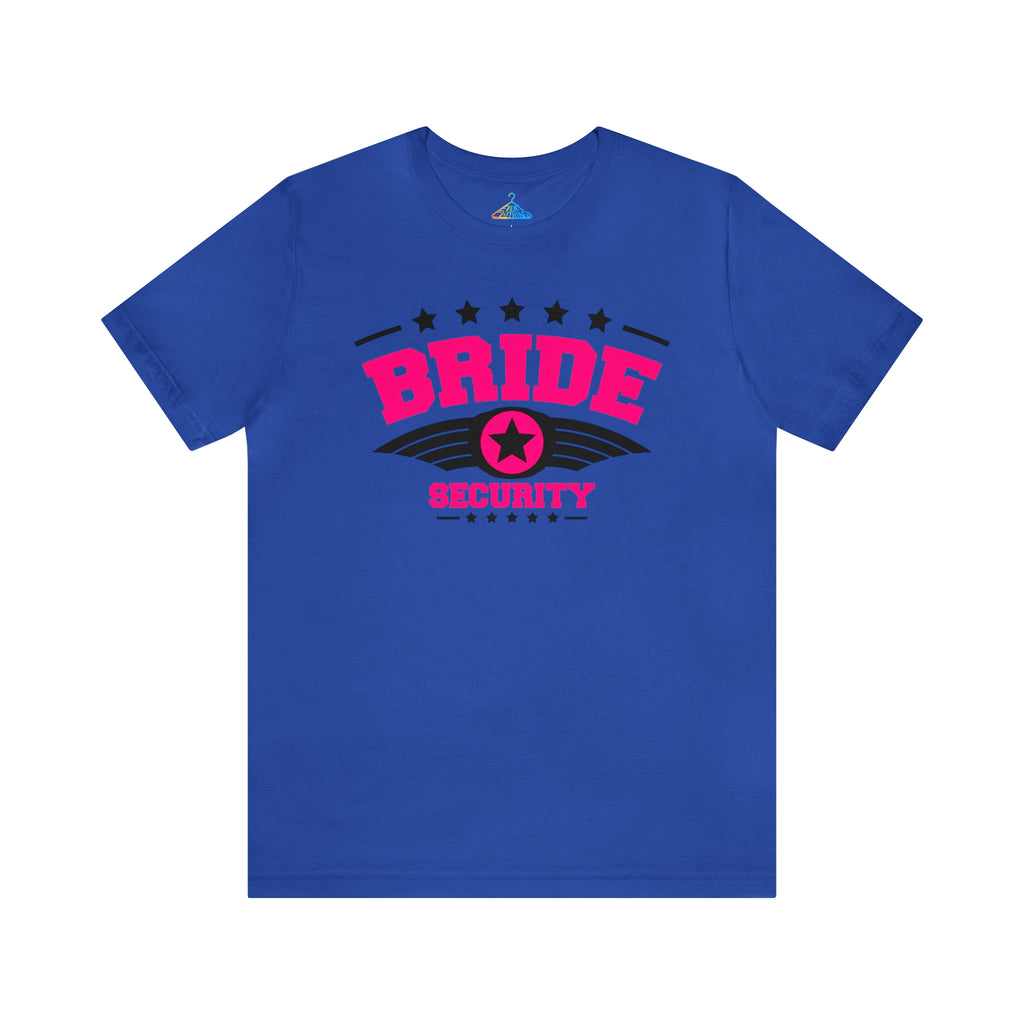 Bride Security T-Shirt - Eventclothing.com