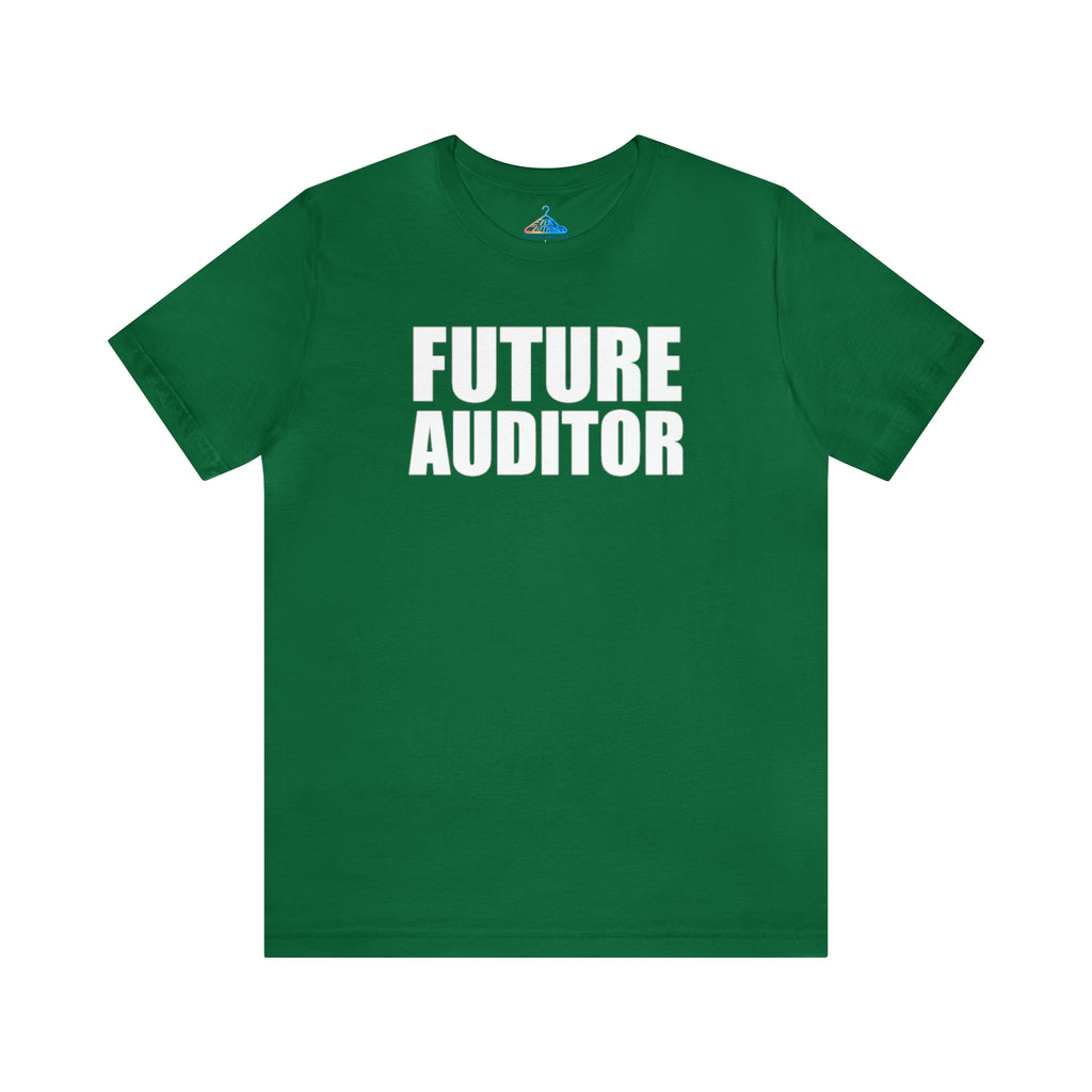 Future Auditor T-Shirt - Eventclothing.com