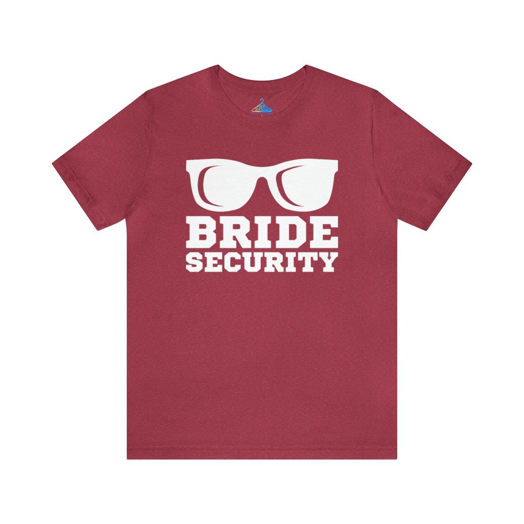 Bride Security T-Shirt - Eventclothing.com