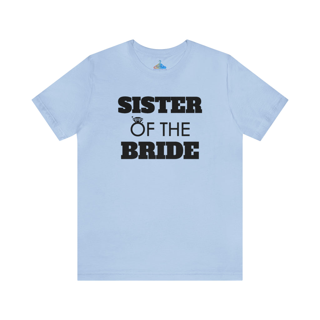 Sister of The Bride T-Shirt - Eventclothing.com