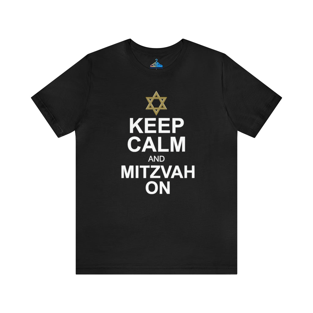 Keep Calm And Mitzvah On T-Shirt - Eventclothing.com