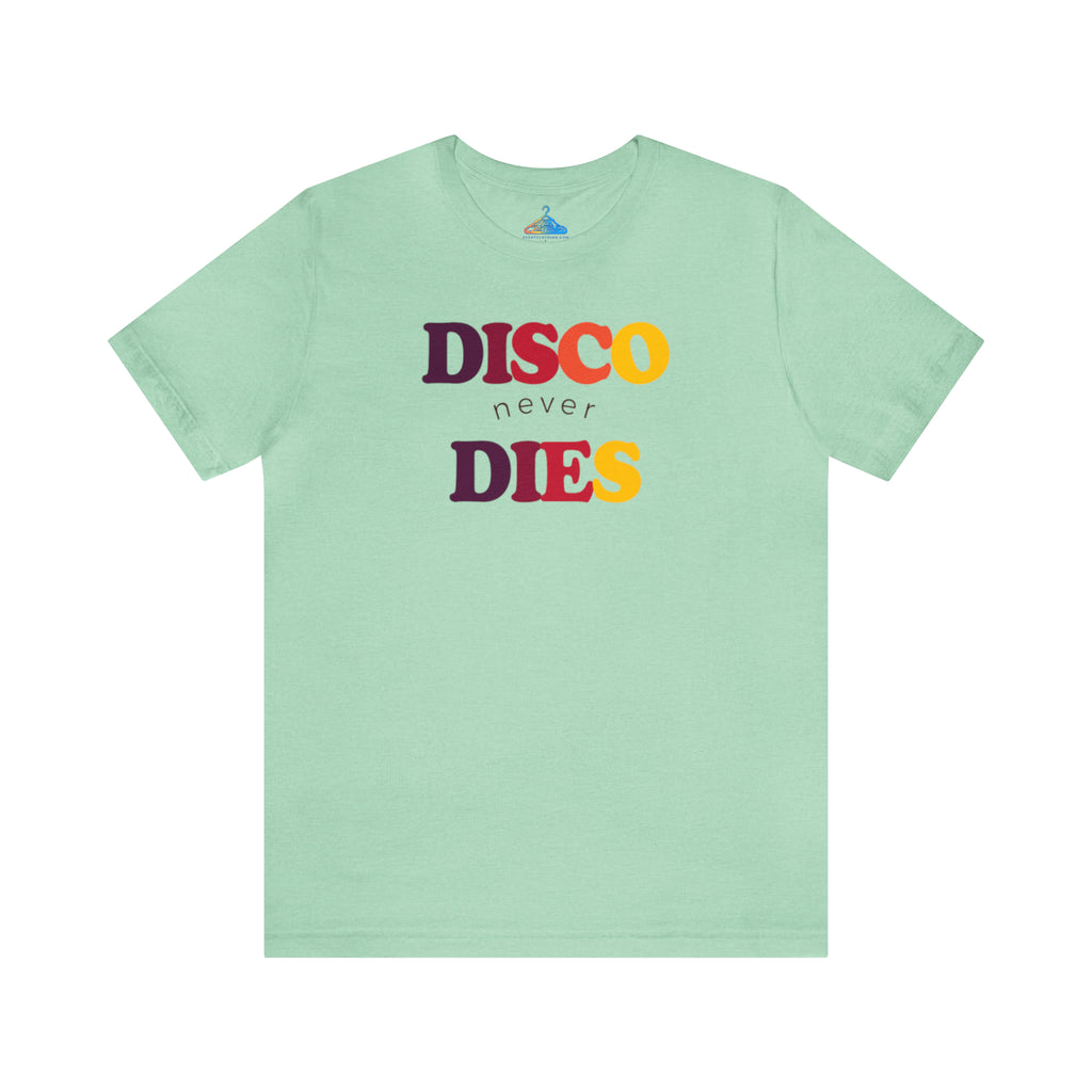 Disco Never Dies T-Shirt - Eventclothing.com