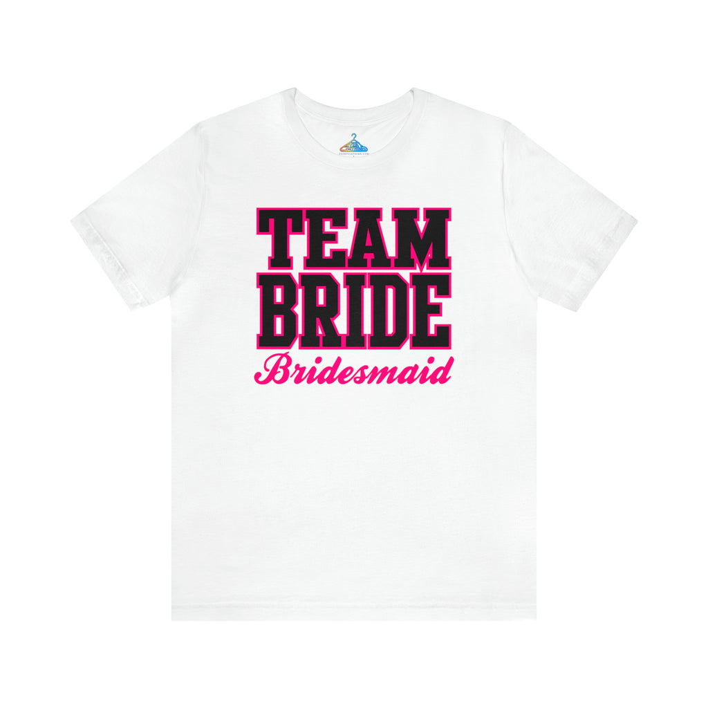 Team Bride T-Shirt - Eventclothing.com